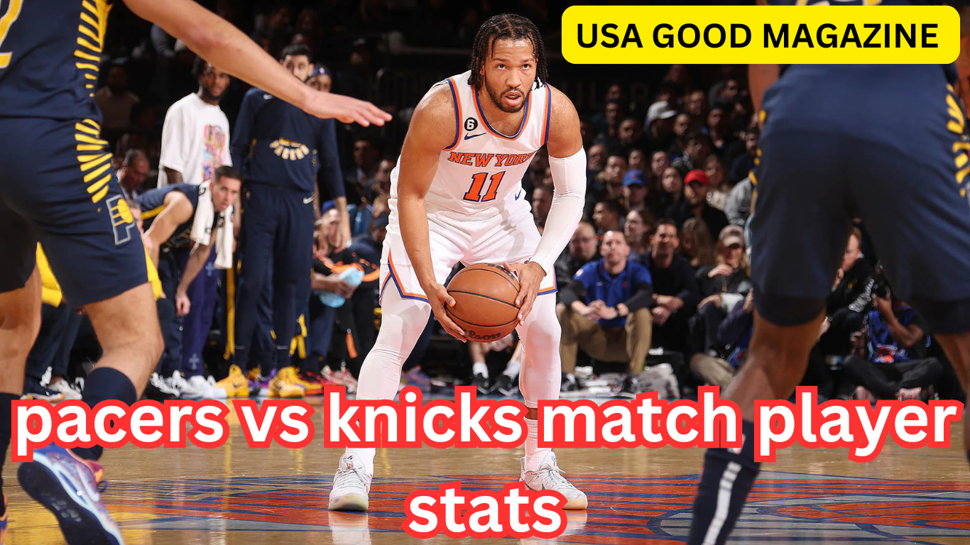 pacers vs knicks match player stats