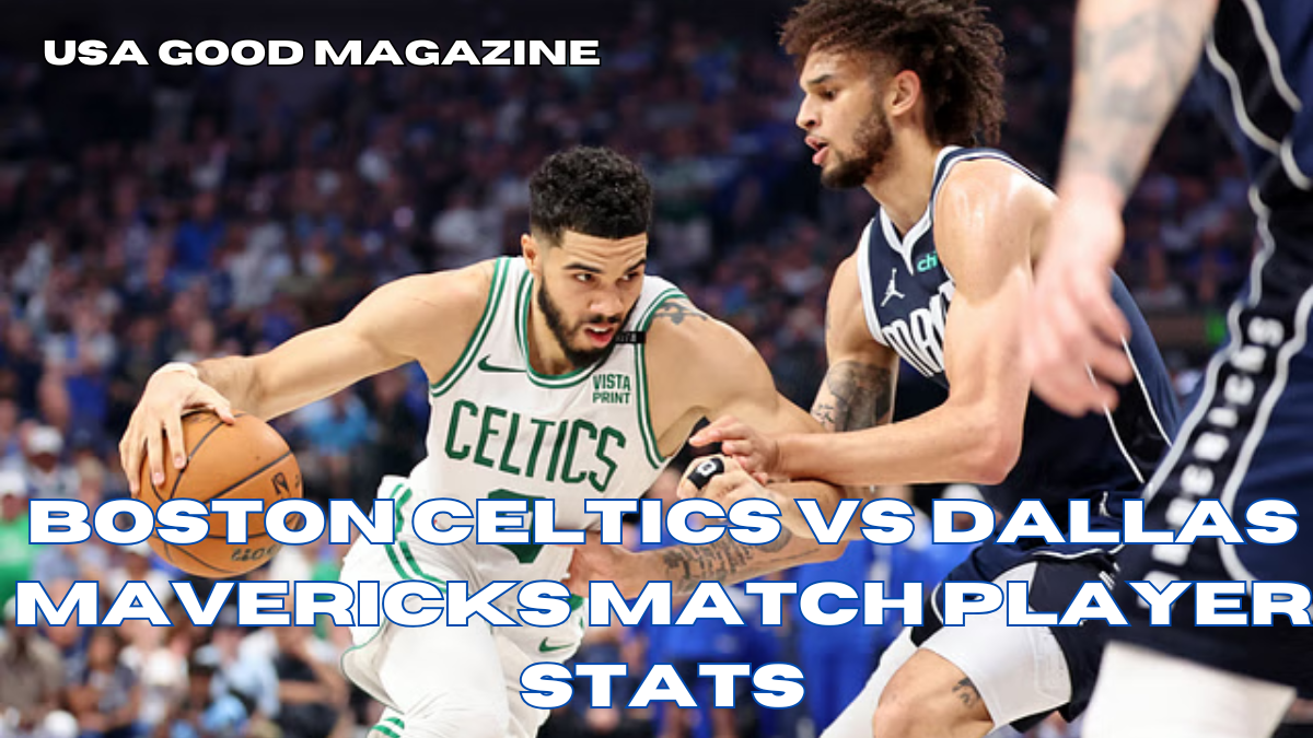 boston celtics vs dallas mavericks match player stats